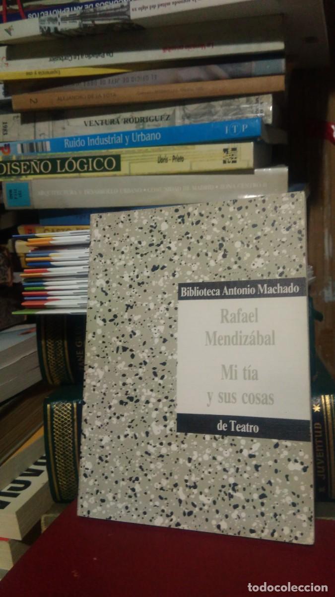 Libros de segunda mano: MI T&Iacute;A Y SUS COSAS, RAFAEL MEDIZABAL, TEATRO BIBLIOTECA DE ANTONIO MACHADO