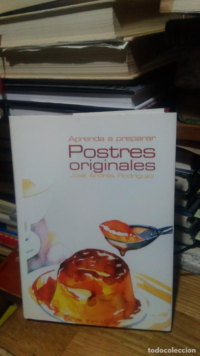 Libros de segunda mano: APRENDE A PREPARA POSTRES ORIGINALES, JOSE ANDRES RODRIGUEZ, ED. OPTIMA - Foto 1