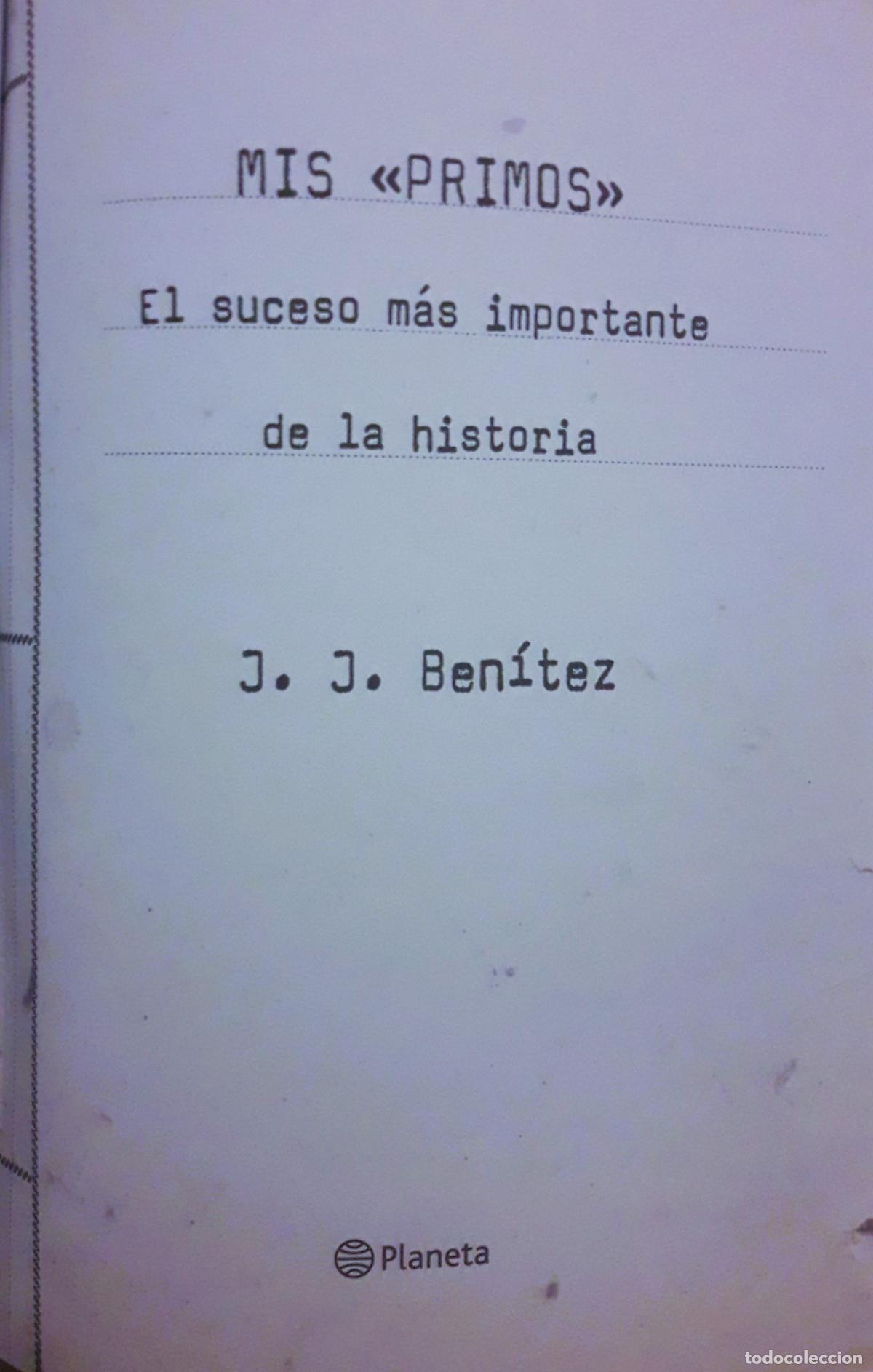 Libros de segunda mano: MIS &laquo;PRIMOS&raquo; - BEN&Iacute;TEZ, J. J. Dedicatoria del autor - Foto 2