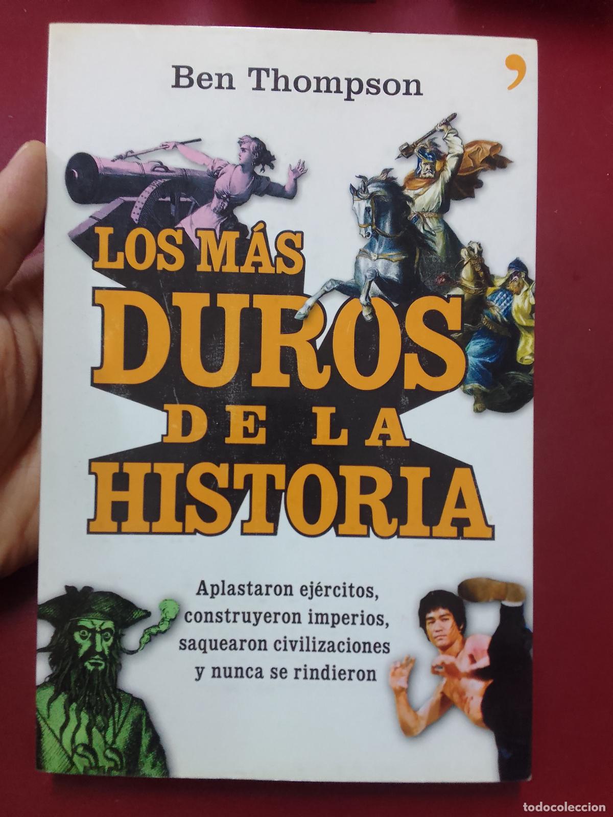Libros de segunda mano: Ben Thompson: Los m&aacute;s duros de la historia (Ediciones Temas de Hoy. 2010) - Foto 1