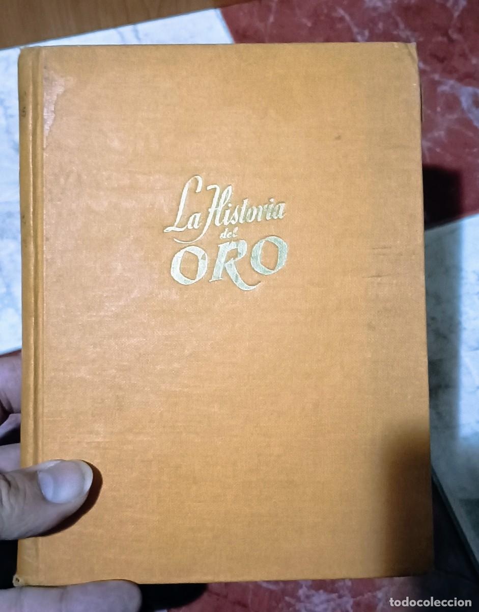 Libros de segunda mano: LIBRO &rdquo;LA HISTORIA DEL ORO&rdquo; - Foto 1