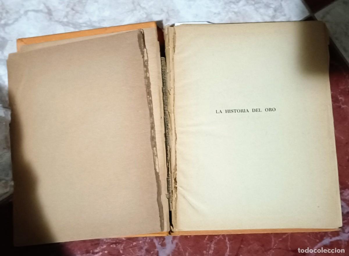 Libros de segunda mano: LIBRO &rdquo;LA HISTORIA DEL ORO&rdquo; - Foto 3