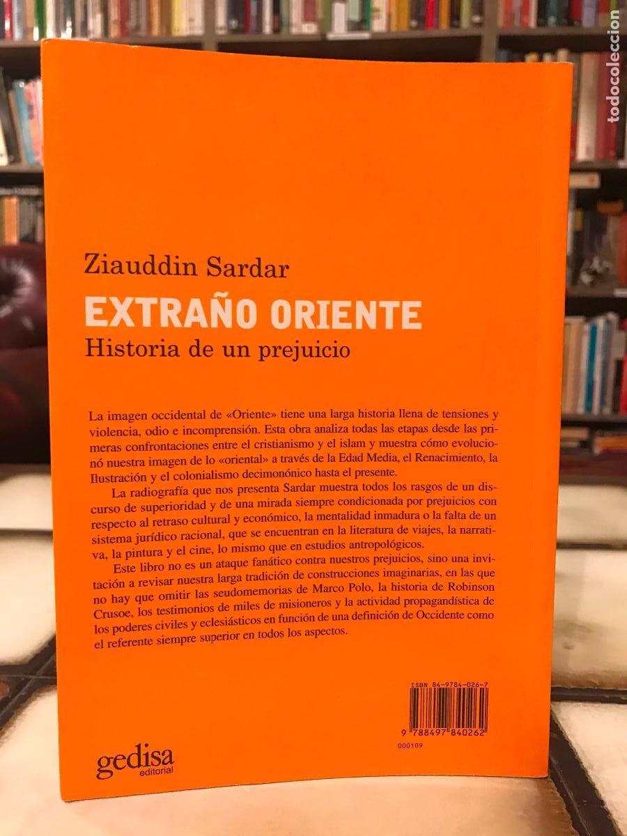 Libros de segunda mano: Extra&ntilde;o Oriente. Historia de un prejuicio. Ziauddin Sardar. - Foto 2