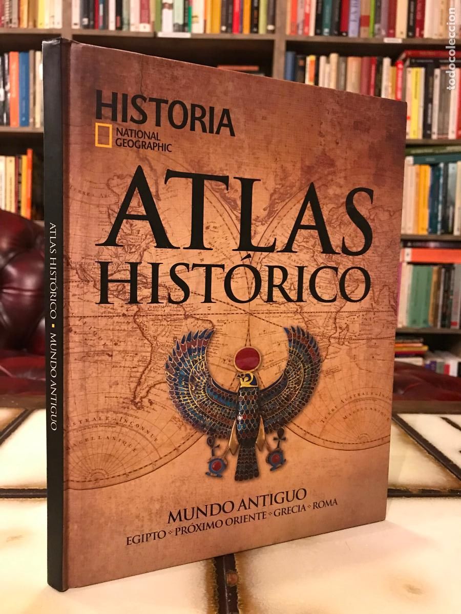 Libros de segunda mano: Atlas hist&oacute;rico National Geographic. Mundo antiguo. Egipto. Pr&oacute;ximo Oriente. Grecia. Roma.