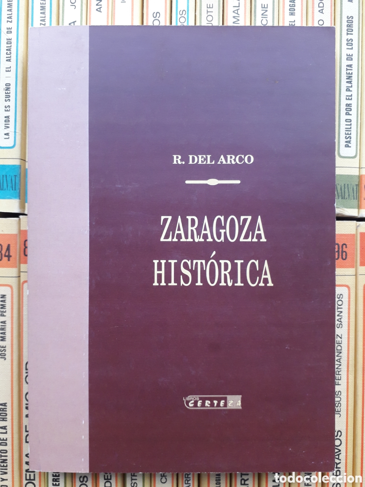 Libros de segunda mano: Zaragoza Hist&oacute;rica, Ricardo Del Arco, 2003, Facs&iacute;mil - Foto 1