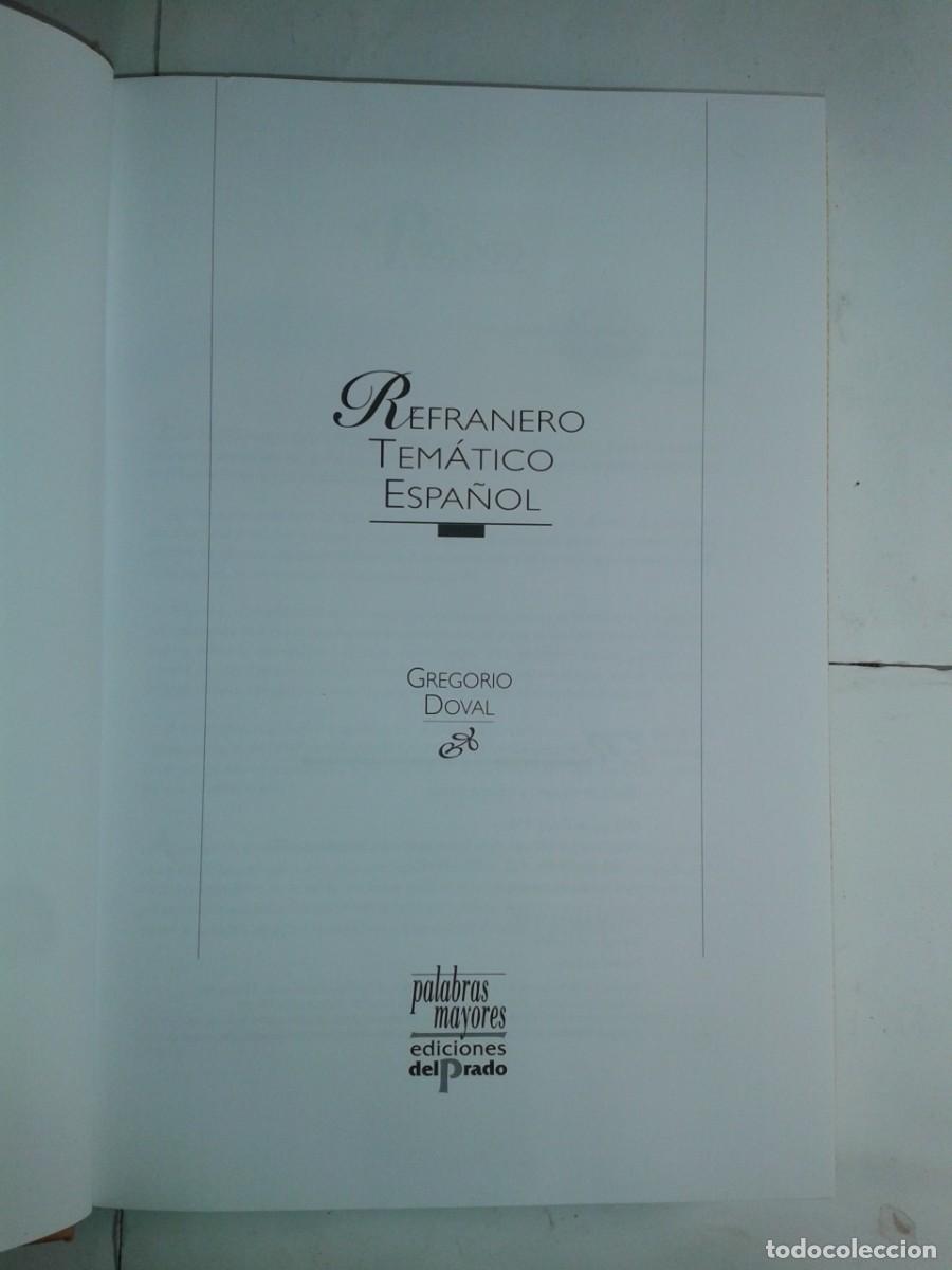 Libros de segunda mano: REFRANERO TEM&Aacute;TICO ESPA&Ntilde;OL 1997 GREGORIO DOVAL 1&ordf; EDICI&Oacute;N DEL PRADO - Foto 2