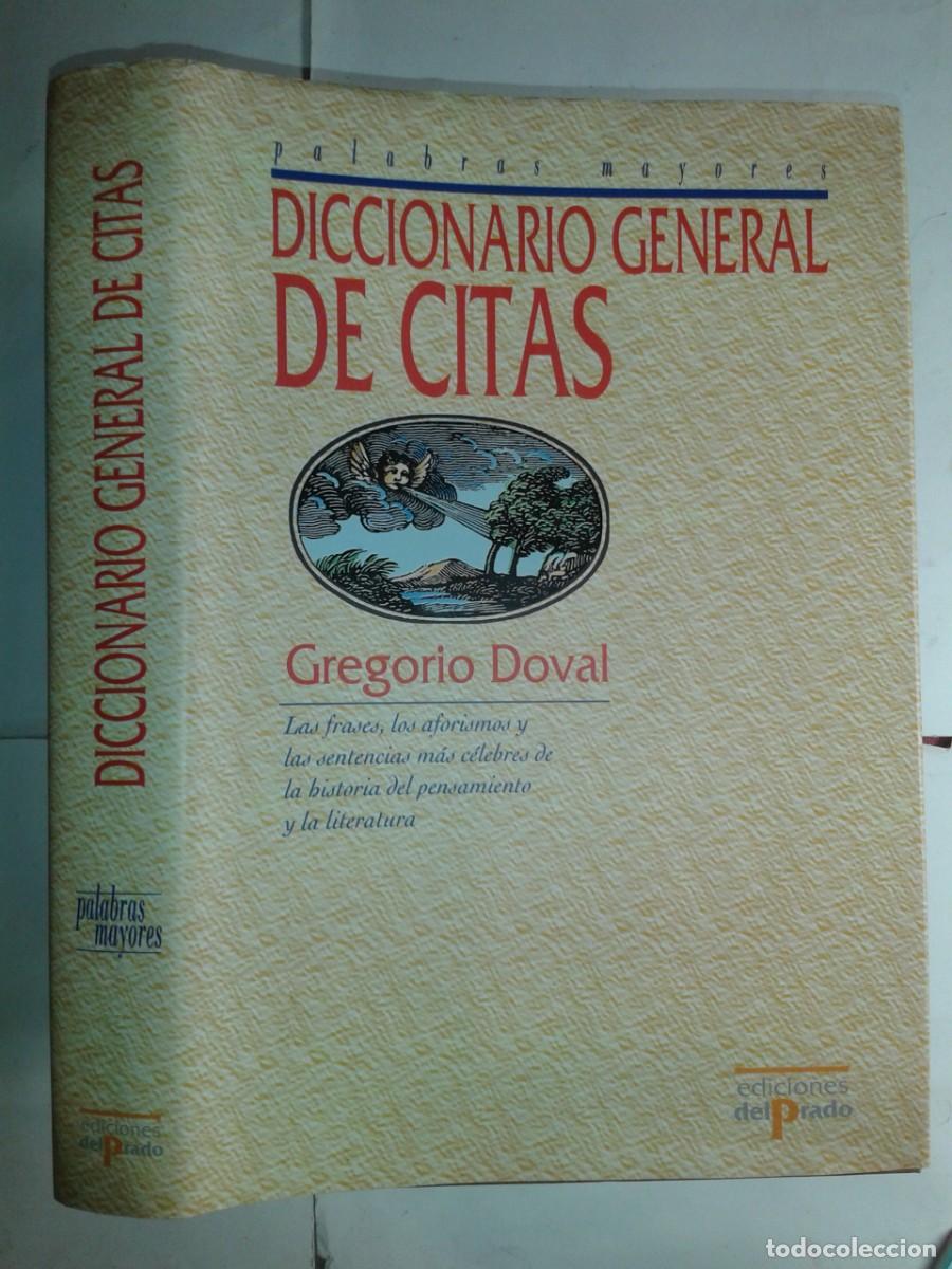 Libros de segunda mano: DICCIONARIO GENERAL DE CITAS 1994 GREGORIO DOVAL 1&ordf; EDICI&Oacute;N DEL PRADO - Foto 1