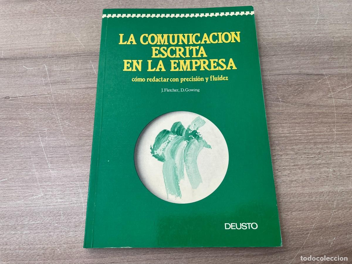 Libros de segunda mano: LA COMUNICACI&Oacute;N ESCRITA EN LA EMPRESA COMO REDACTAR CON PRECISI&Oacute;N Y FLUIDEZ - Foto 1