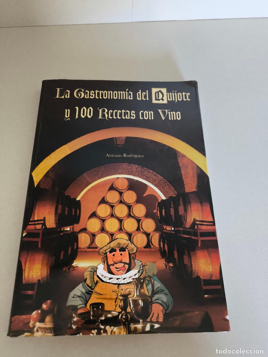 Libros de segunda mano: LA GASTRONOMIA DEL QUIJOTE Y 100 RECETAS CON VINO