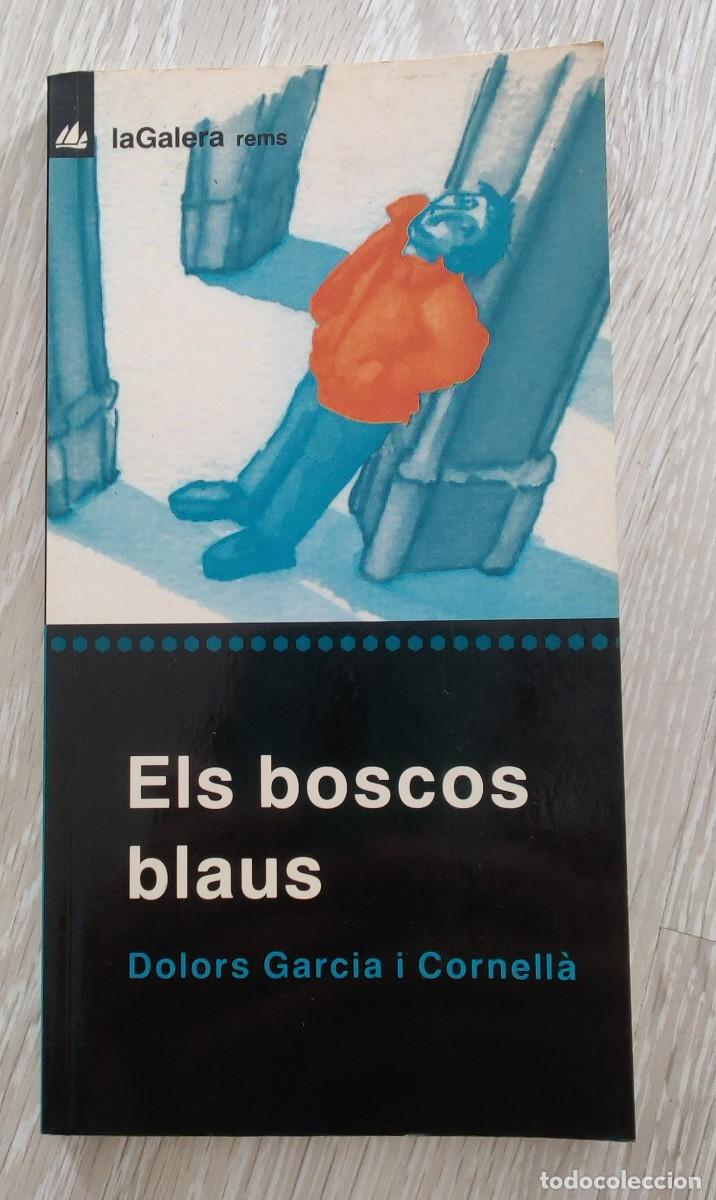Libros de segunda mano: Libro. Els Boscos Blaus. De Dolors Garcia i Cornella. Catalan. - Foto 1