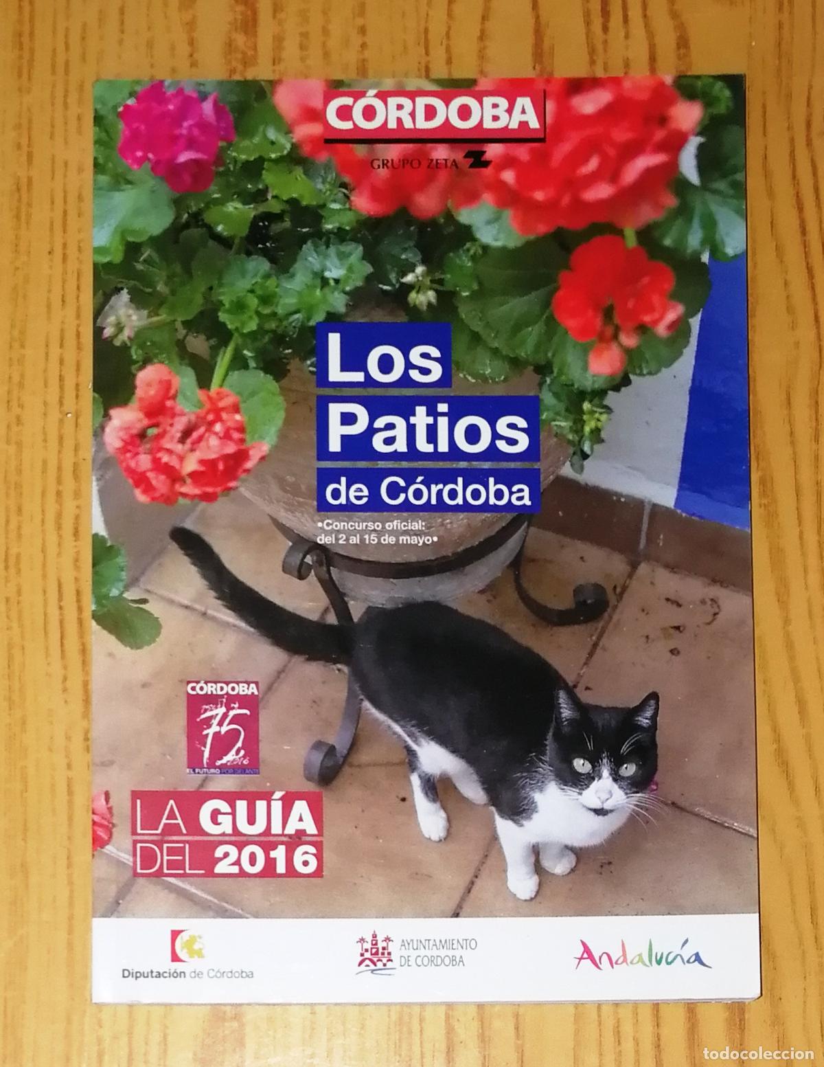 Libri di seconda mano: LOS PATIOS DE C&Oacute;RDOBA : La gu&iacute;a del 2016. - Diario C&oacute;rdoba