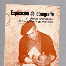 Libros de segunda mano: EXPOSICION DE ETNOGRAFIA Y TALLERES ARTESANALES DE SANGÜESA Y SU MERINDAD. AÑO 1981