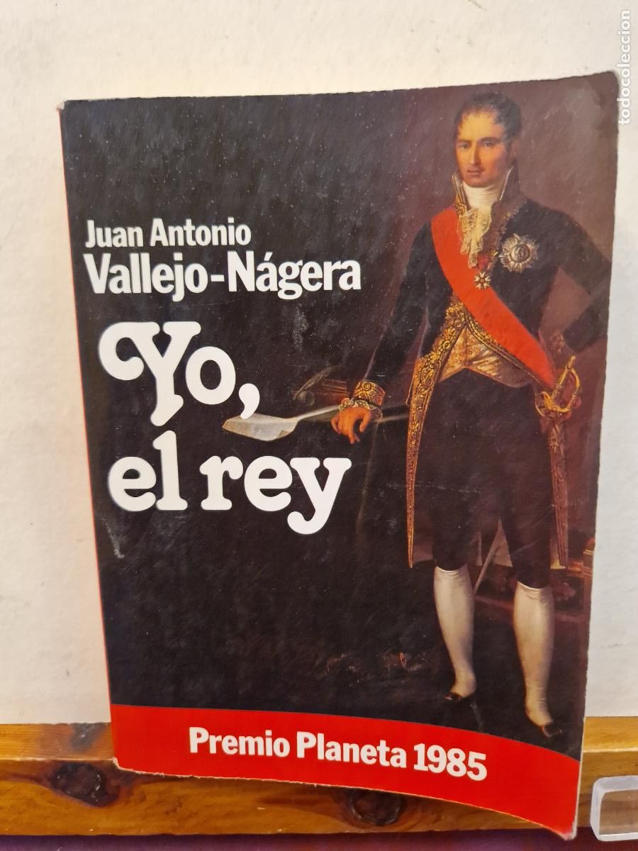 Libros de segunda mano: YO, EL REY. JUAN ANTONIO VALLEJO-N&Aacute;GERA. EDITORIAL PLANETA - Foto 1