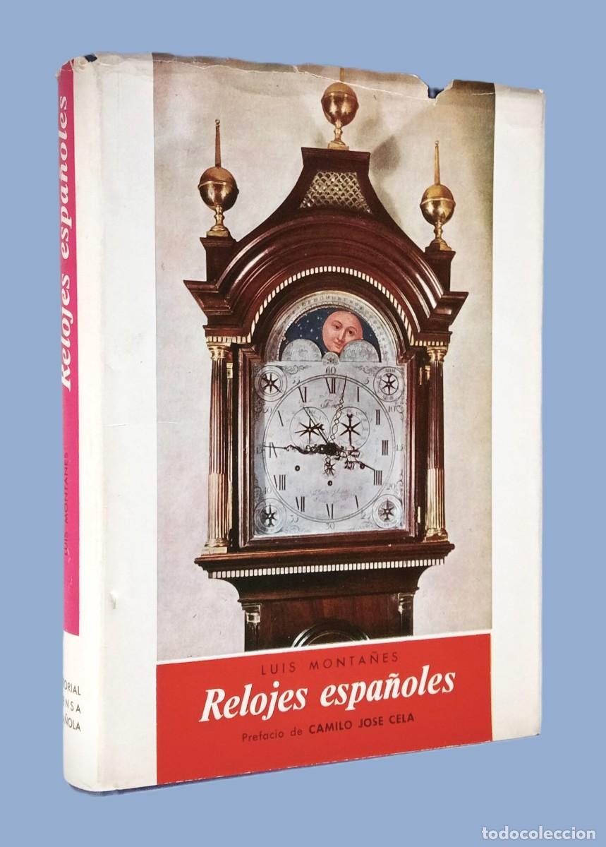 Libros de segunda mano: Luis Monta&ntilde;&eacute;s Fontenla - RELOJES ESPA&Ntilde;OLES - Foto 1