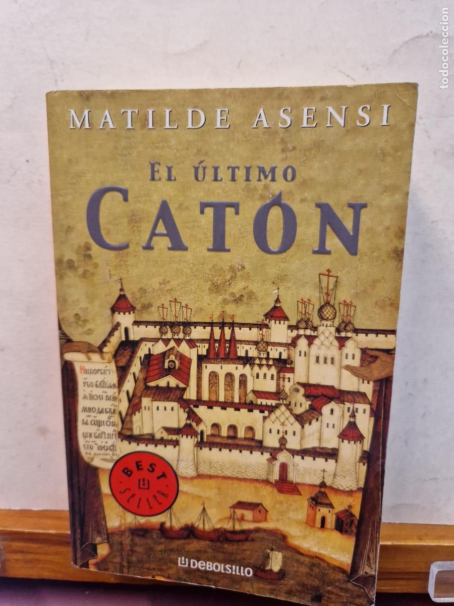 Libros de segunda mano: EL &Uacute;LTIMO CAT&Oacute;N. MATILDE ASENSI. DEBOLSILLO - Foto 1