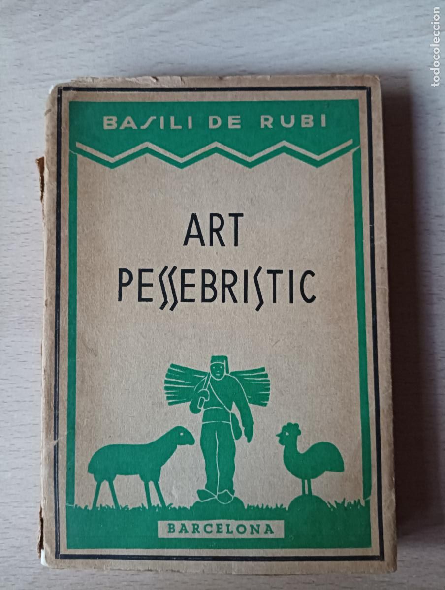 Second hand books: L'Art Pessebr&iacute;stic. Paisatge-Estil-S&iacute;mbol. M. R. P. Basili de Rub&iacute;