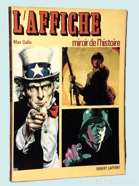 Libros de segunda mano: L&acute;AFFICHE, MIROIR DE L&acute;HISTOIRE - MIROIR DE LA VIE - Foto 1