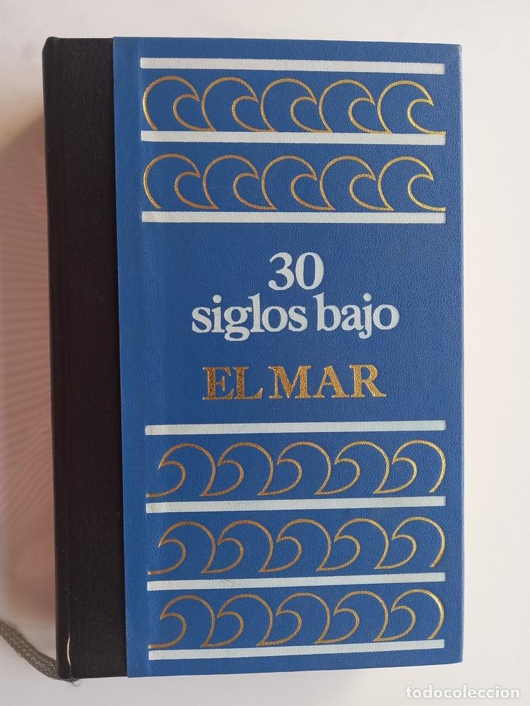 Libros de segunda mano: 30 SIGLOS BAJO EL MAR. (Frederic Dumas, 1975) Impecable - Foto 1