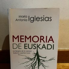 Libros de segunda mano: MARÍA ANTONIA IGLESIAS MEMORIA DE EUSKADI