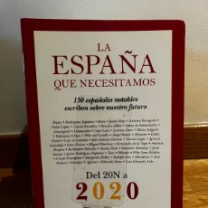 Libros de segunda mano: LA ESPAÑA QUE NECESITAMOS DEL 20 N A 2020 FERNANDO JÁUREGUI MANUEL ÁNGEL MENÉNDEZ