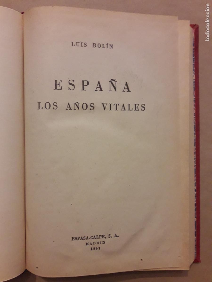 Libros de segunda mano: Espa&ntilde;a. Los a&ntilde;os vitales. - Bol&iacute;n, Luis. - Foto 1