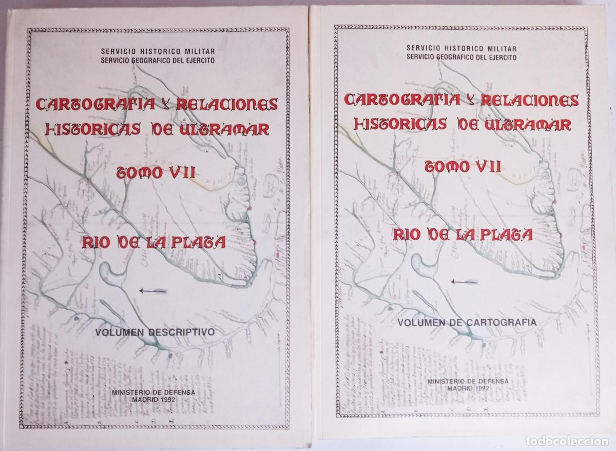 Second hand books: Cartograf&iacute;a y relaciones hist&oacute;ricas de ultramar, VII R&iacute;o de la Plata 2 TOMOS