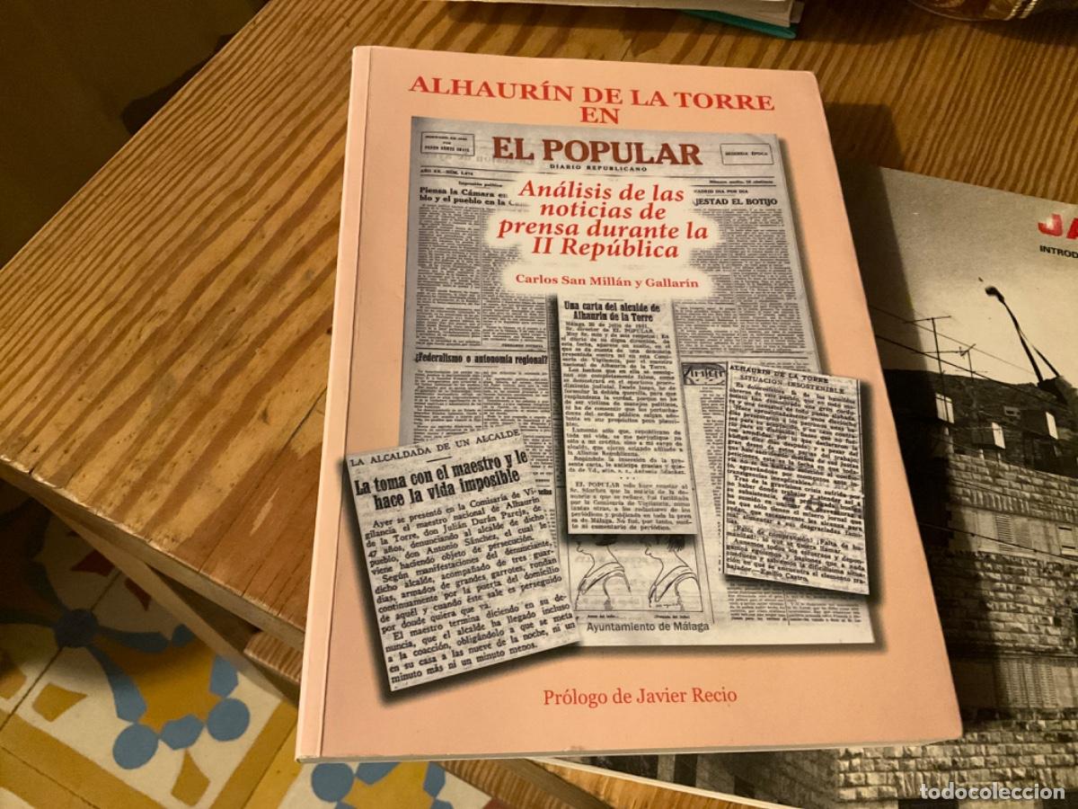 Gebrauchte B&uuml;cher: Alhaurin de la torre en el popular an&aacute;lisis noticias durante la II republica carlos san millan