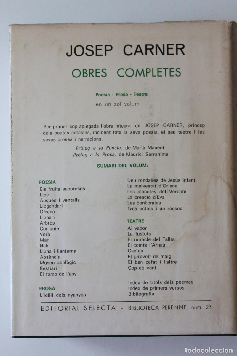 Libros de segunda mano: Josep Carner - Obres completes. Prosa Poesia Teatre - Selecta - Foto 3