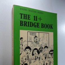 Libros de segunda mano: THE 11+ BRIDGE BOOK - ALAN AND MAUREEN HIRON
