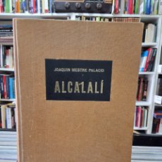 Libros de segunda mano: ALCALALÍ - JOAQUIN MESTRE PALACIO - ALICANTE PROVINCIA