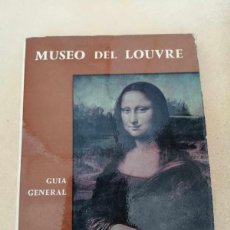 Libros de segunda mano: GUIA GENERAL DEL MUSEO DEL LOUVRE
