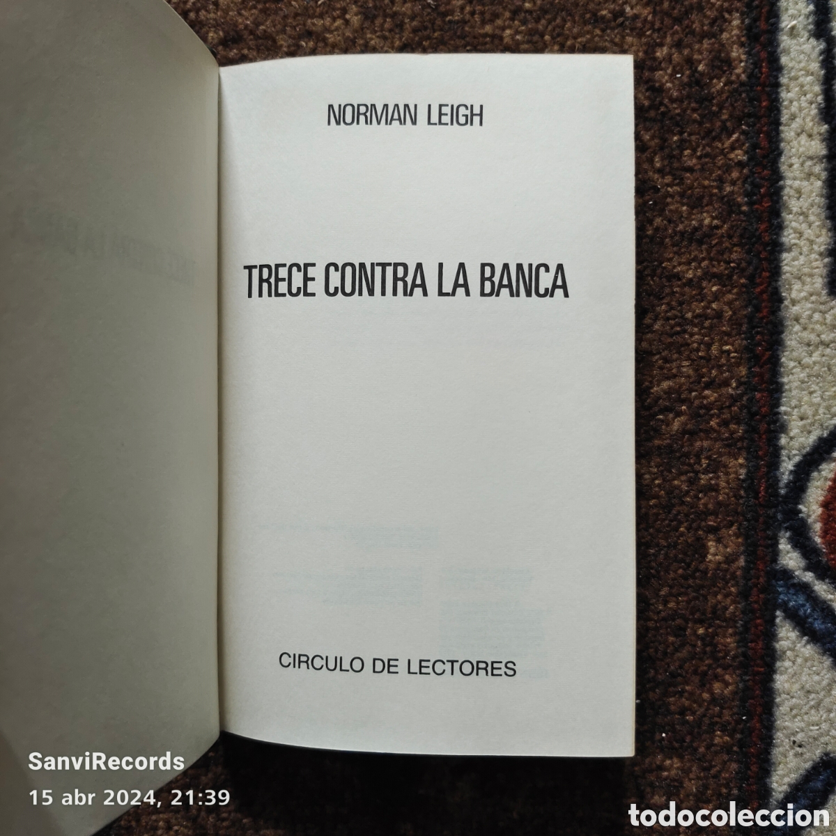 Libros de segunda mano: TRECE CONTRA LA BANCA (NORMAN LEIGH) (C&Iacute;RCULO DE LECTORES) - Foto 2