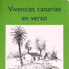 Libros de segunda mano: VIVENCIAS CANARIAS EN VERSO - MANOLO RAMOS - 2010 - TENERIFE - CANARIAS
