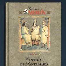 Libros de segunda mano: CANTIGAS DE SANTA MARÍA DE ALFONSO X. BERNARDINO GRAÑA. GRAN MERLÍN, XERAIS, 1996. ED. LUJO