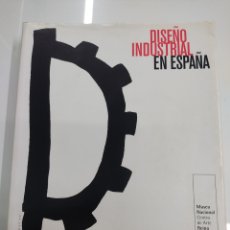 Libros de segunda mano: LIBRO EXPOSICIÓN DISEÑO INDUSTRIAL EN ESPAÑA GIRALT-MIRACLE CAPELLA LARREA CATÁLOGO MNCA REINA SOFIA