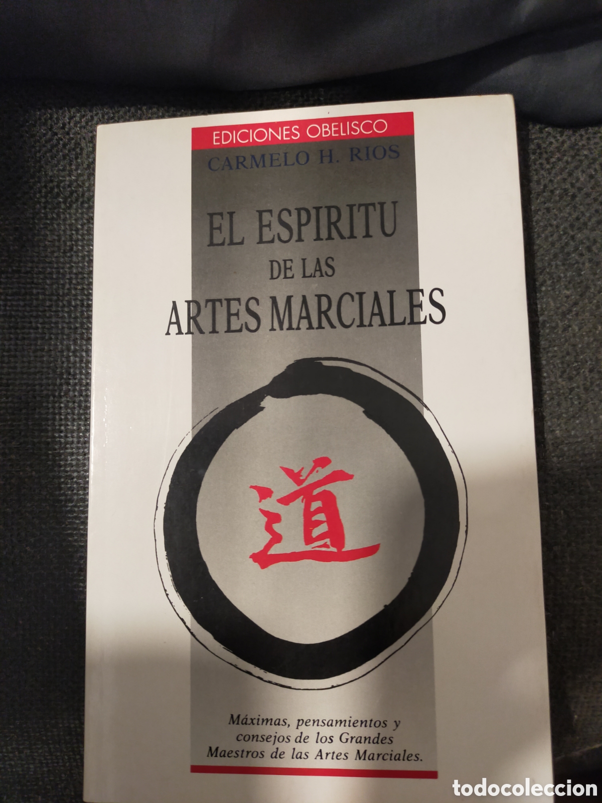 Gebrauchte B&uuml;cher: EL ESP&Iacute;RITU DE LAS ARTES MARCIALES CARMELO H.RIOS
