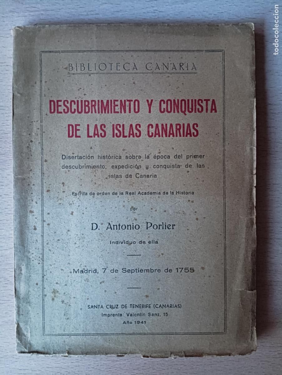 Libri di seconda mano: Descubrimiento y conquista de Las Islas Canarias. Antonio Porlier.