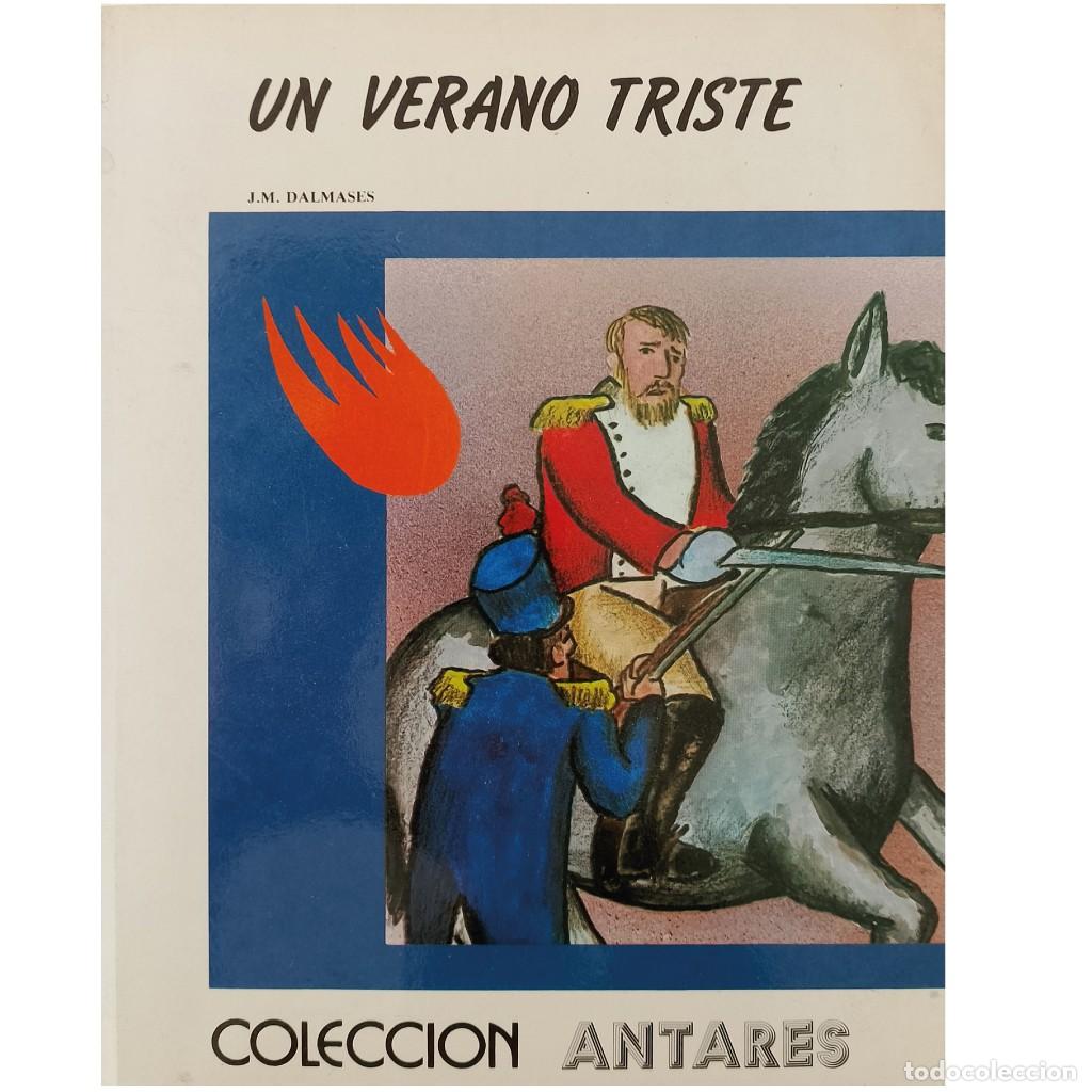 Libros de segunda mano: UN VERANO TRISTE. Dalmases, J. M. - Foto 1