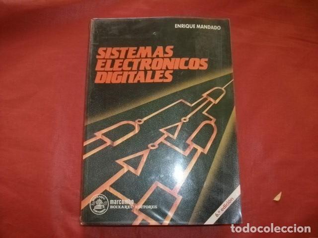 Libros de segunda mano: SISTEMAS ELECTR&Oacute;NICOS DIGITALES - ENRIQUE MANDADO - Foto 1