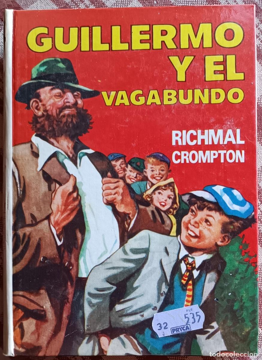 Libros de segunda mano: Richmal Crompton - Guillermo y el Vagabundo - Foto 1