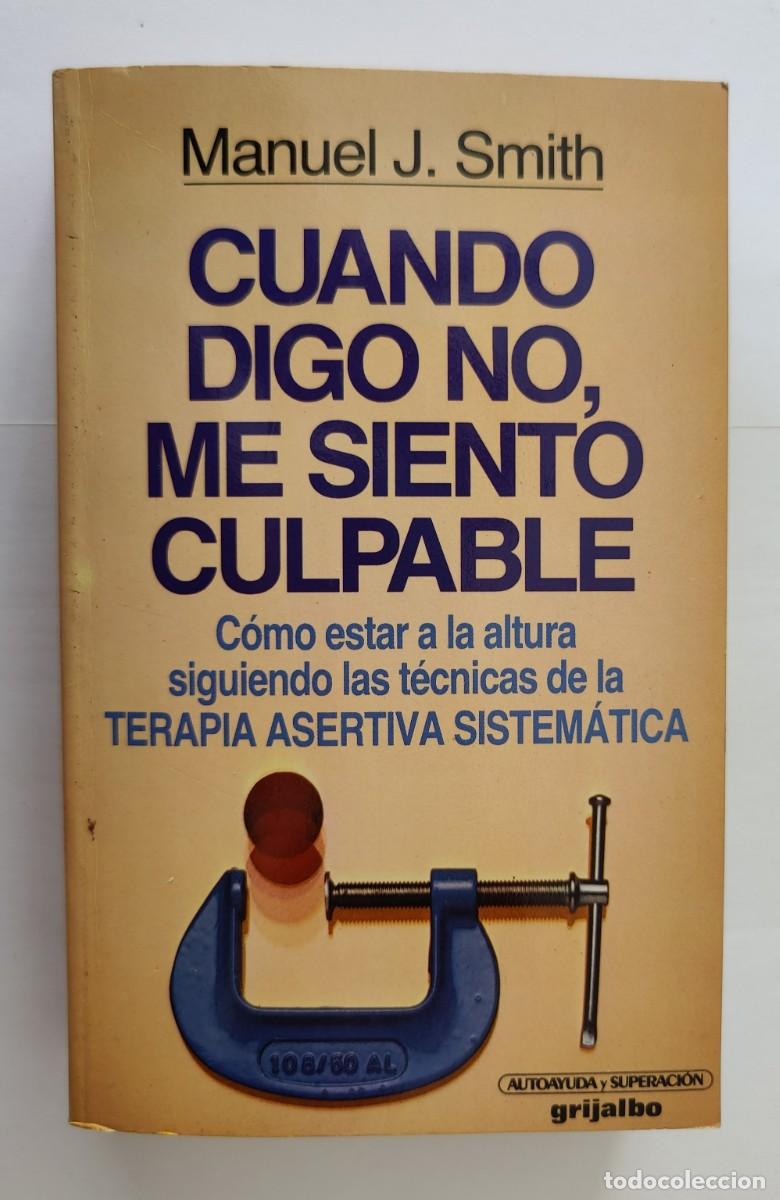 Libros de segunda mano: Libro. Cuando digo no, me siento culpable. Ayuda y Superacion. Manuel J. Smith. - Foto 12