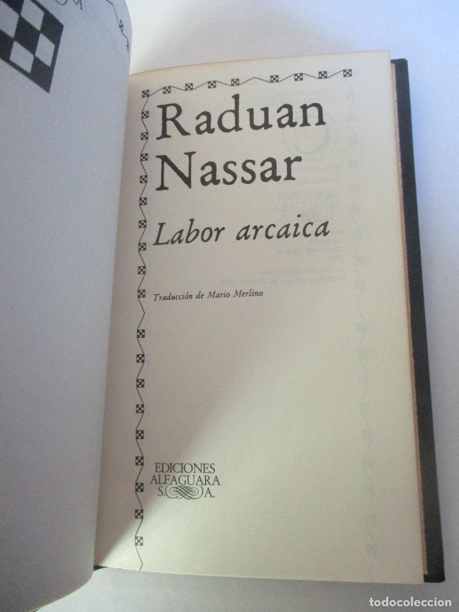 Libros de segunda mano: RADUAN NASSAR Labor arcaica W26207 - Foto 2