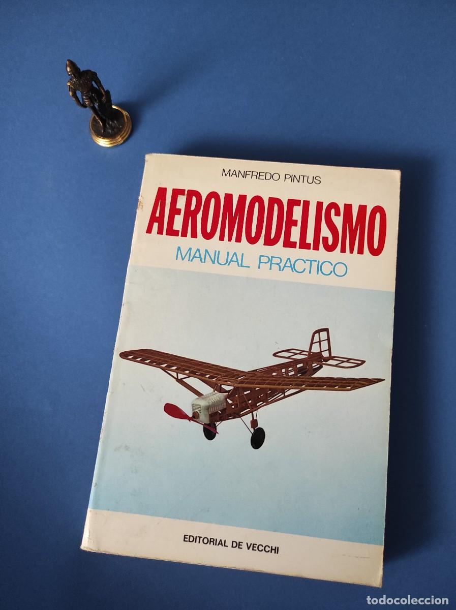 Libros de segunda mano: AEROMODELISMO / Manual Pr&aacute;ctico - Manfredo Pintus - Foto 1