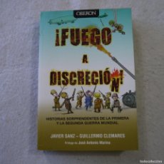 Libros de segunda mano: FUEGO A DISCRECIÓN - JAVIER SANZ Y GUILLERMO CLEMARES - EDICIONES ANAYA - 2014