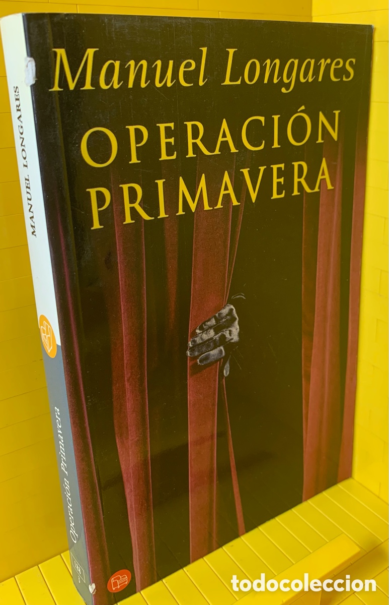 Libros de segunda mano: MANUEL LONGARES &middot;&middot;&middot;OPERACI&Oacute;N PRIMAVERA - Foto 1