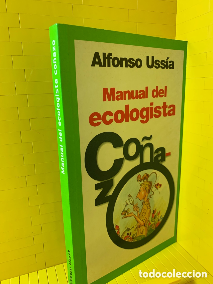 Libros de segunda mano: ALFONSO USS&Iacute;A &middot;&middot;&middot;MANUAL DEL ECOLOGISTA CO&Ntilde;AZO - Foto 1