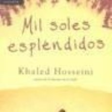 Libros de segunda mano: MIL SOLES ESPLENDIDOS - KHALED HOSSEINI