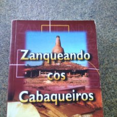 Libros de segunda mano: ZANQUEANDO COS CABAQUEIROS - FELICIANO TRIGO DIAZ -- 2001 --