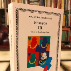 Libros de segunda mano: ENSAYOS III. MICHEL DE MONTAIGNE. CATEDRAL LETRAS UNIVERSALES