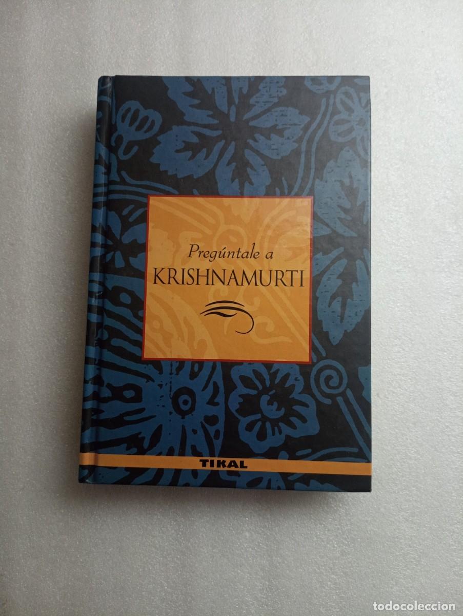 Libros de segunda mano: PREGUNTALE A KRISHNAMURTI ANTONI COMPANYS - Foto 1